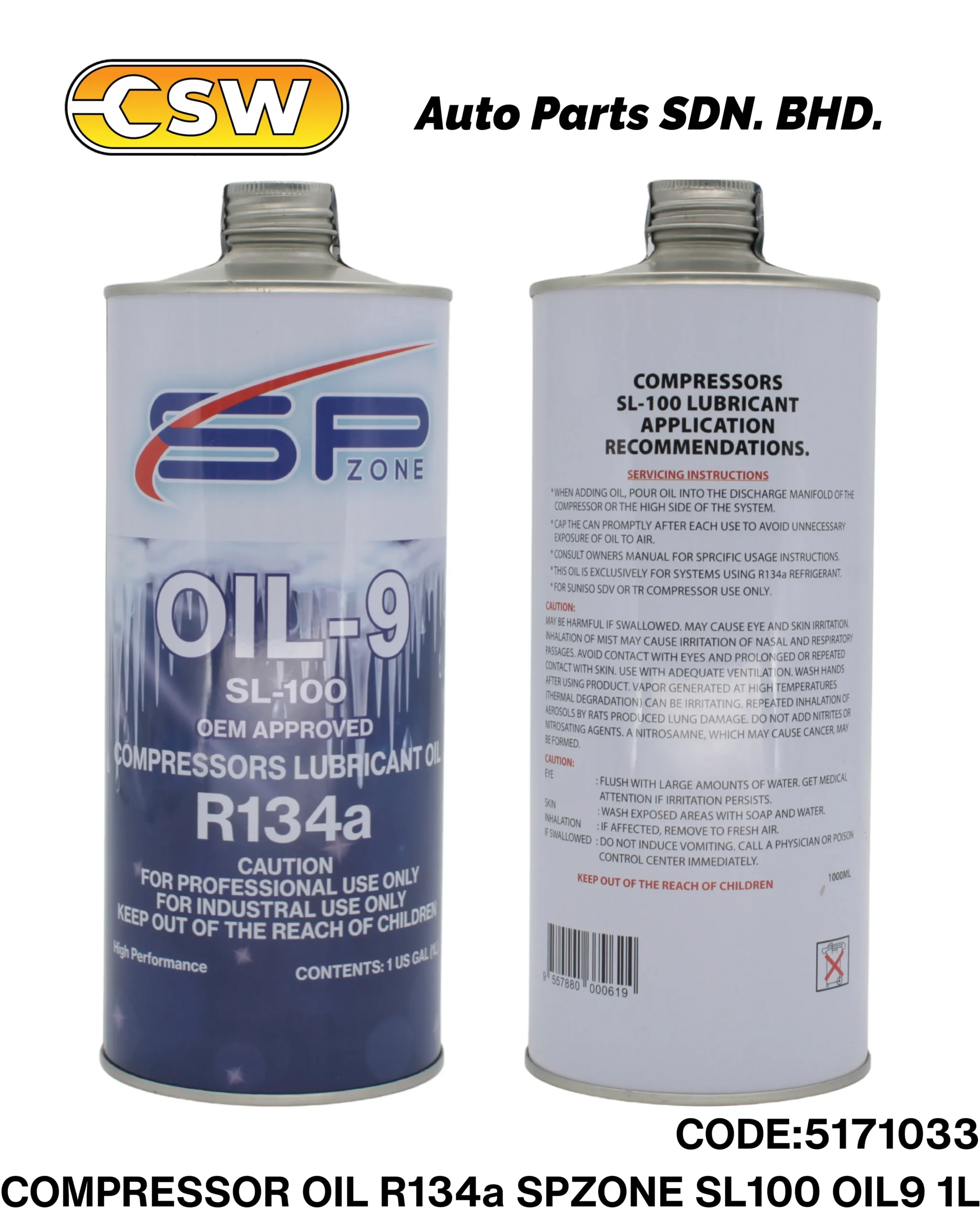 Compressor Oil R 134 COMPRESSOR OIL R134a SPZONE SL100 OIL9 1L - CSW Auto Parts